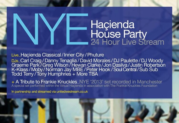 A huge 24-hour Hacienda House Party is being streamed live on New Year&#8217;s Eve, The Manc