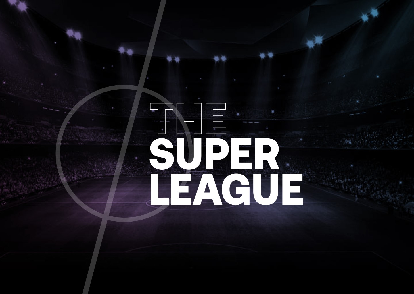 New Super League plans explained