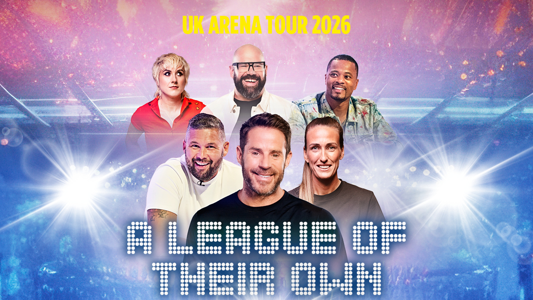 A League Of Their Own live show Manchester tickets